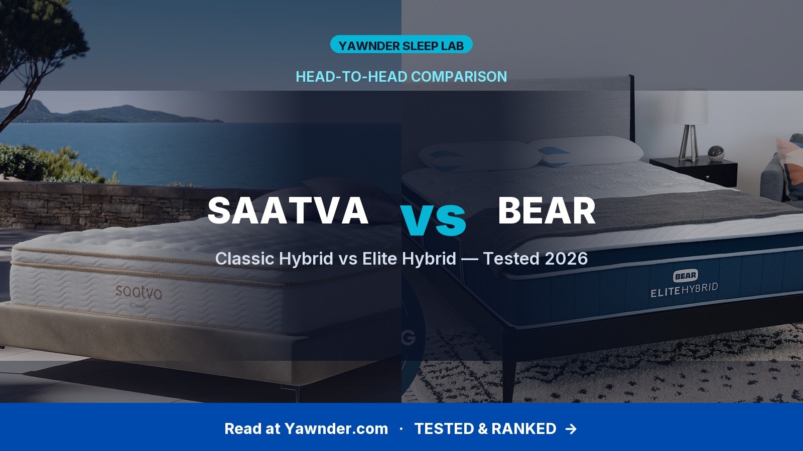 Saatva Classic vs Bear Elite Hybrid (2026) — Honest Comparison