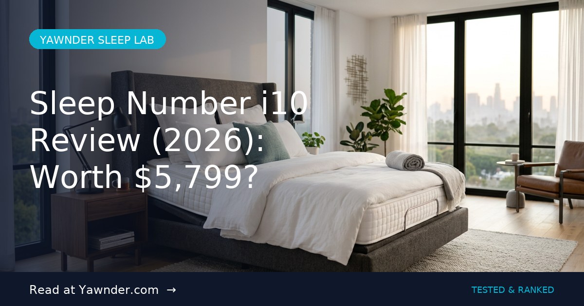 Sleep Number i10 Review 2026 — Yawnder Sleep Lab