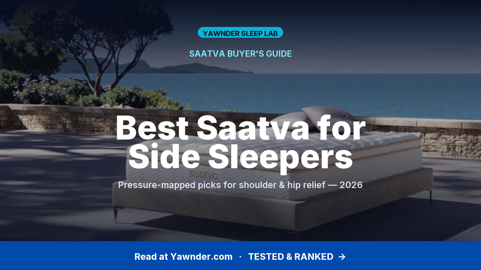 Best Saatva Mattress for Side Sleepers 2026 — Pressure-Mapped Picks