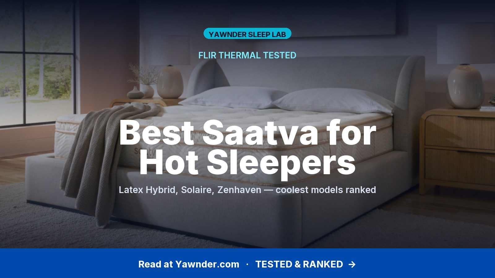 Best Saatva Mattress for Hot Sleepers 2026 — Thermally Tested