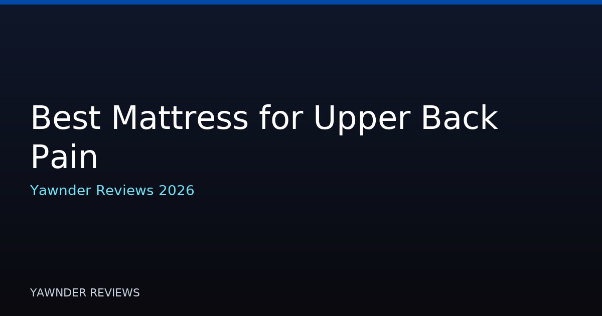 Best Mattress for Upper Back Pain
